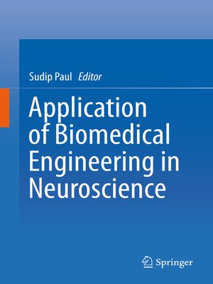 cover image of Application of Biomedical Engineering in Neuroscience